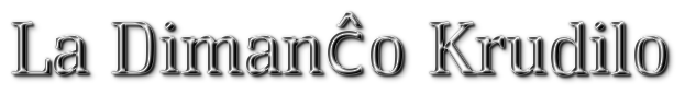 La Dimanĉo Krudilo logo. Times New Roman font, silver colored.